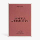 Mindful Affirmations by Valeria Lipovetsky