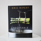 Vegetable Simple: A Cookbook